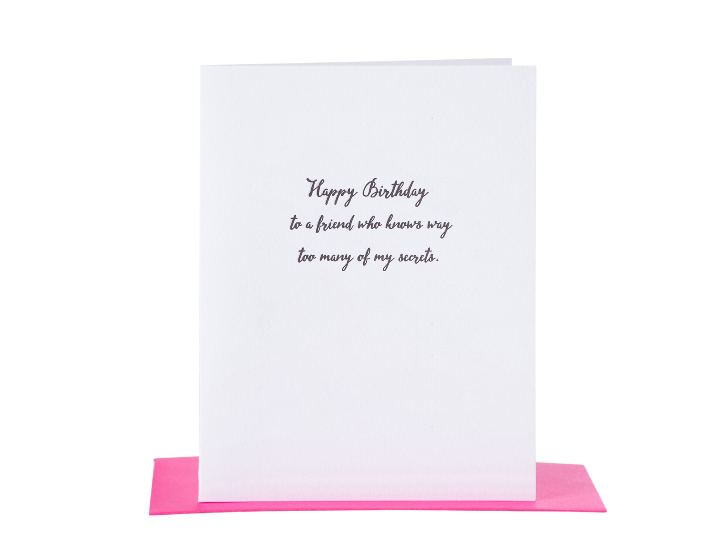 Too Many Secrets Birthday Card
