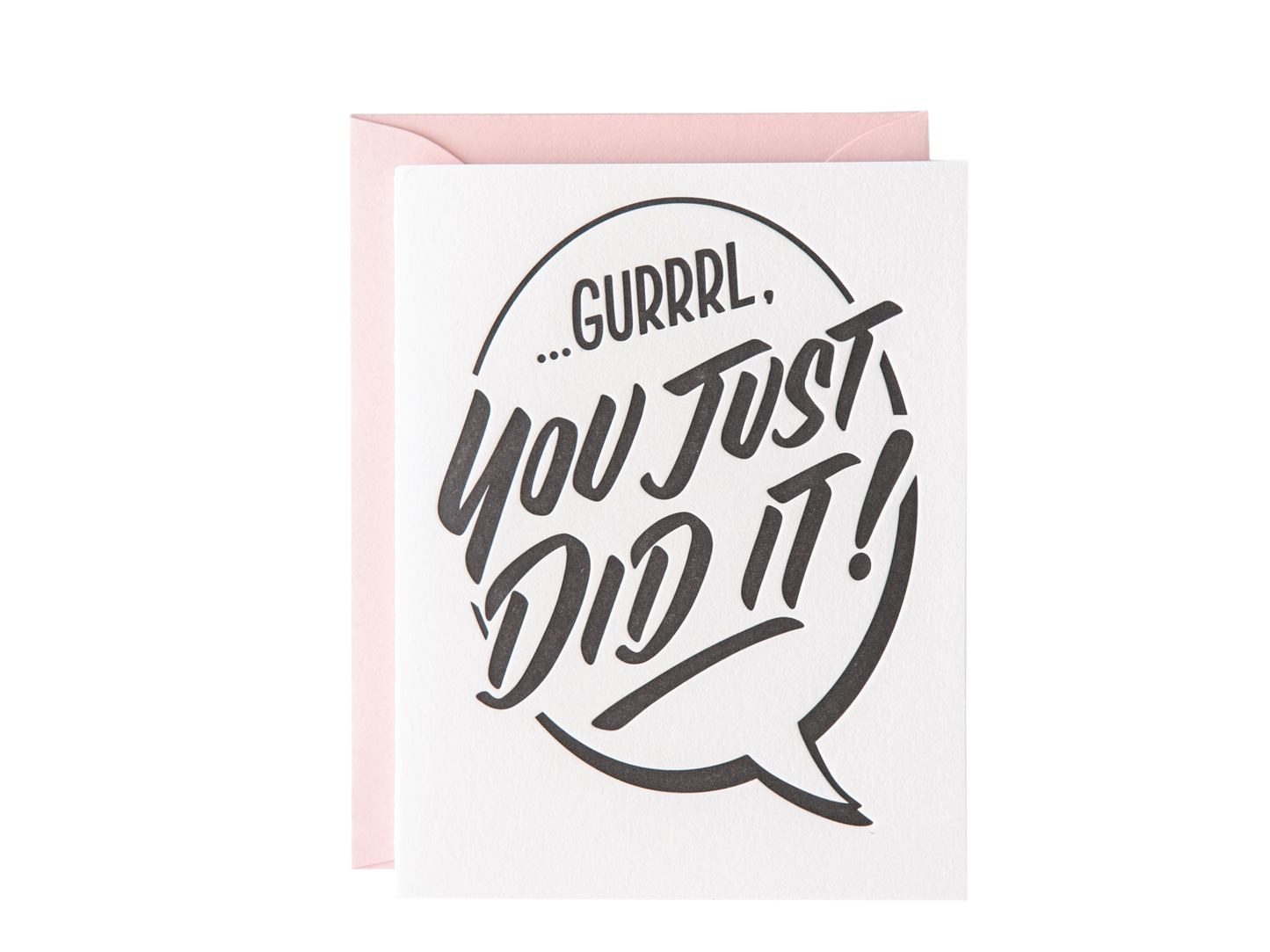 Gurl You Did It Card - PiPH by Paper Epiphanies