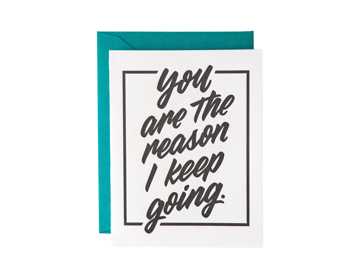 Reason I Keep Going Card