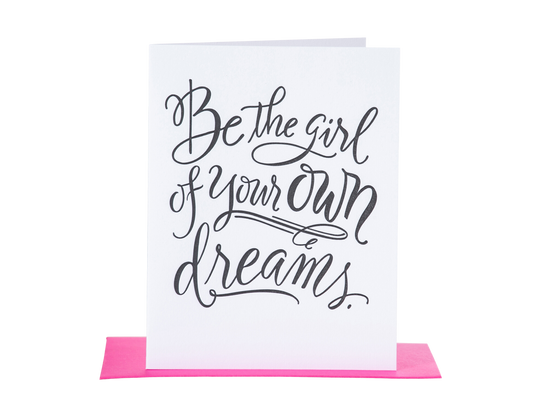 Girl of Your Own Dreams Card