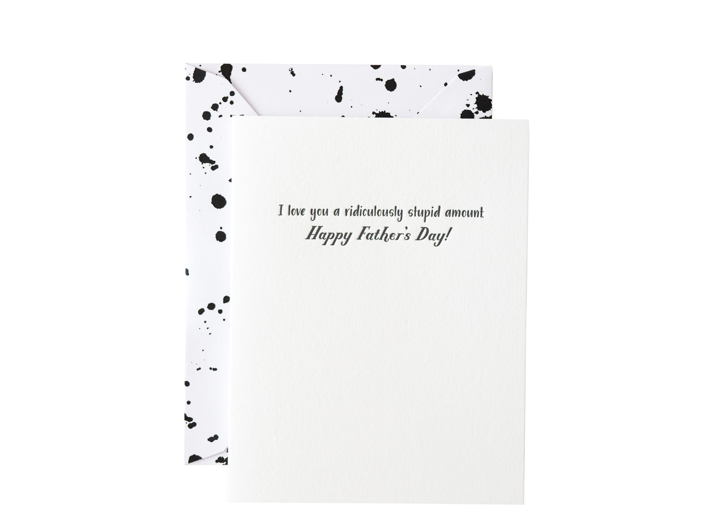 Ridiculously Stupid Love Father's Day