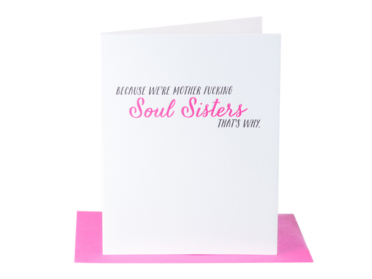 Mother Fucking Soul Sisters Card