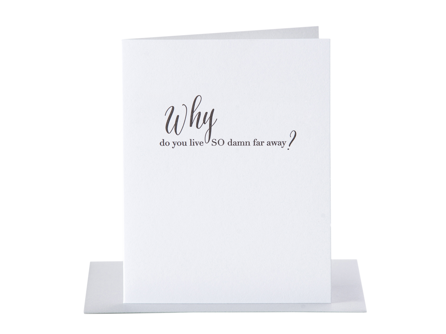 So Damn Far Away Card