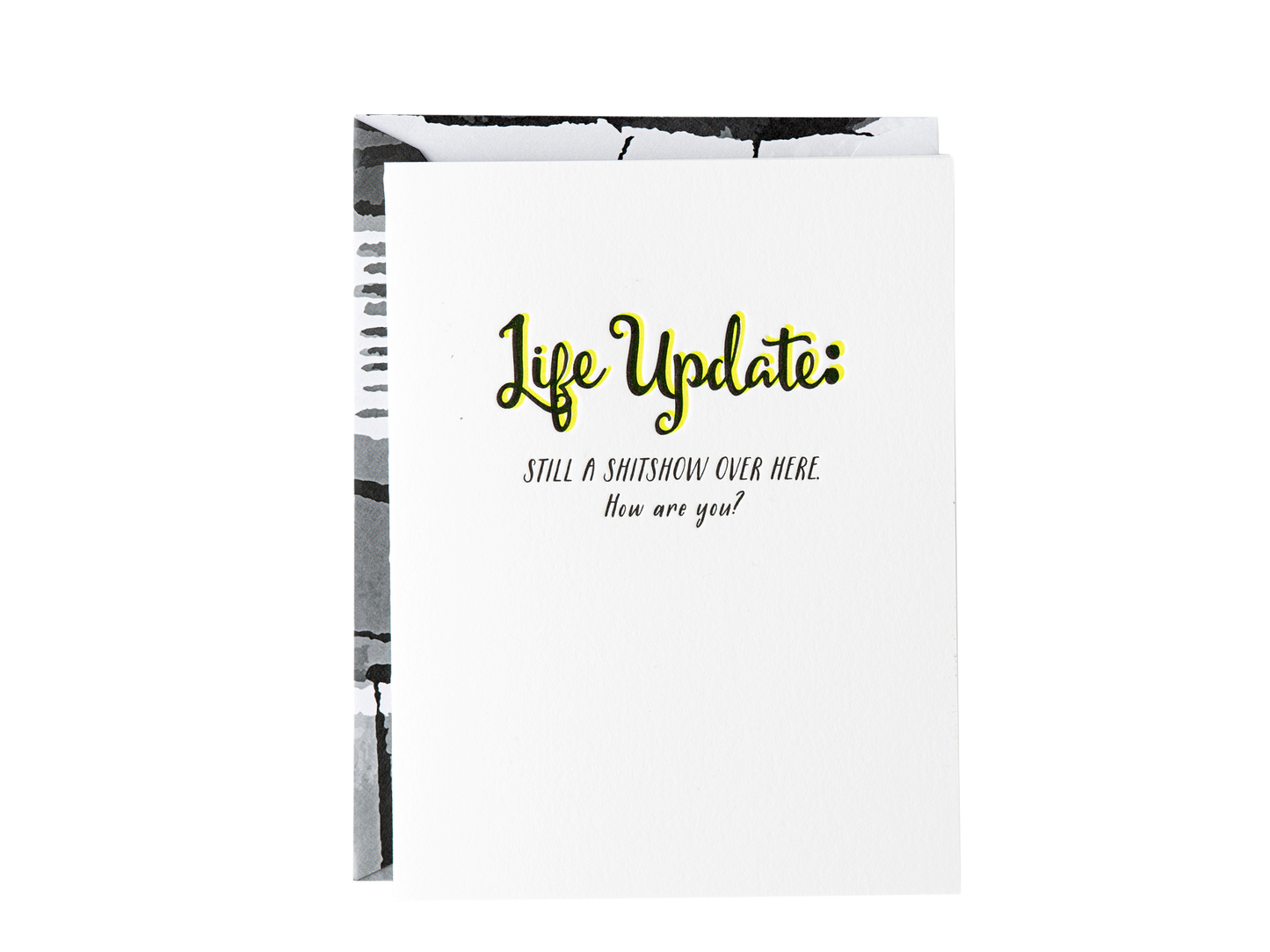Life Update: Still a Shitshow Card