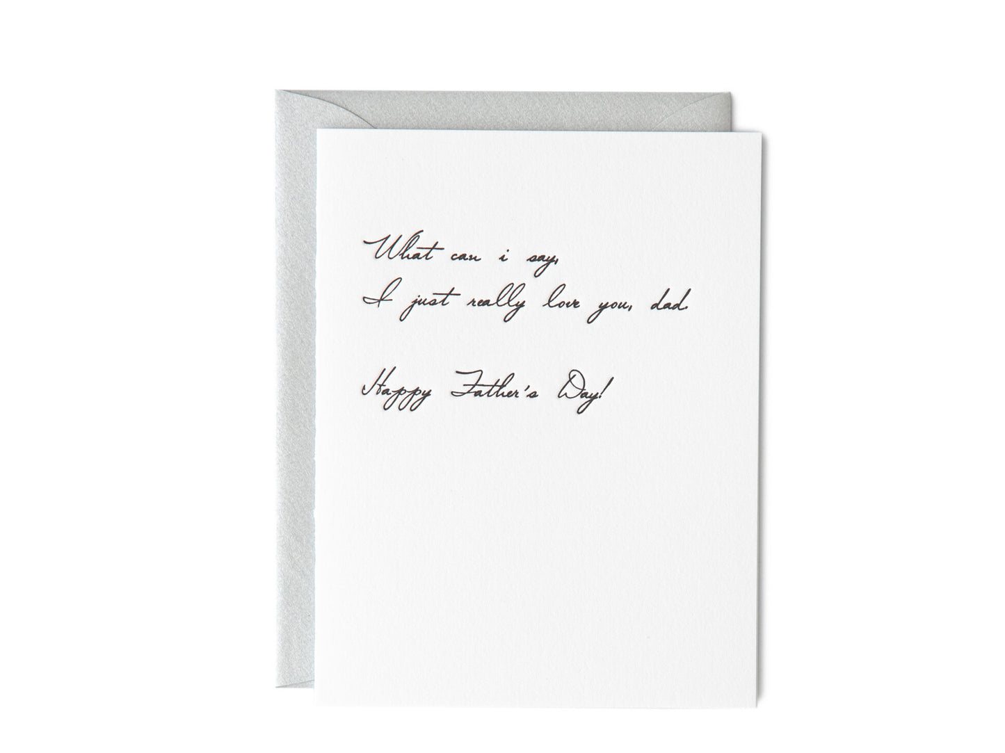 I Just Really Love You Dad-Father's Day