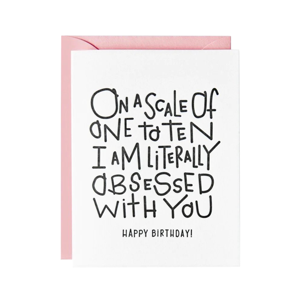 Obsessed With You Birthday Card