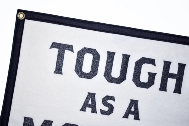 Tough As A Mother Banner