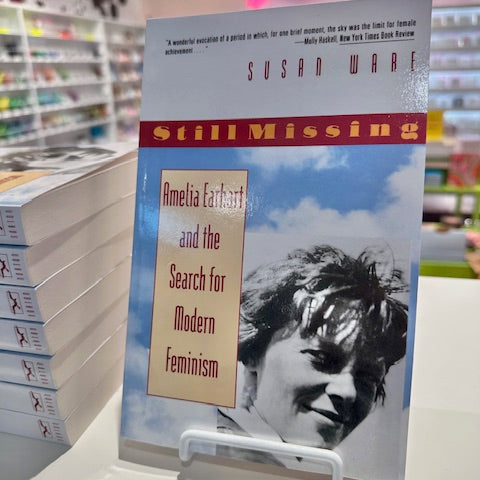 Still Missing Amelia Earhart and the Search for Modern Feminism Book