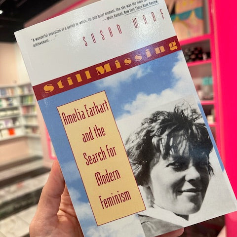 Still Missing Amelia Earhart and the Search for Modern Feminism Book