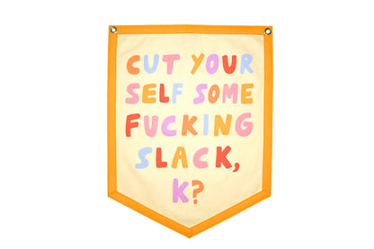 Cut Your Self Some Slack Banner