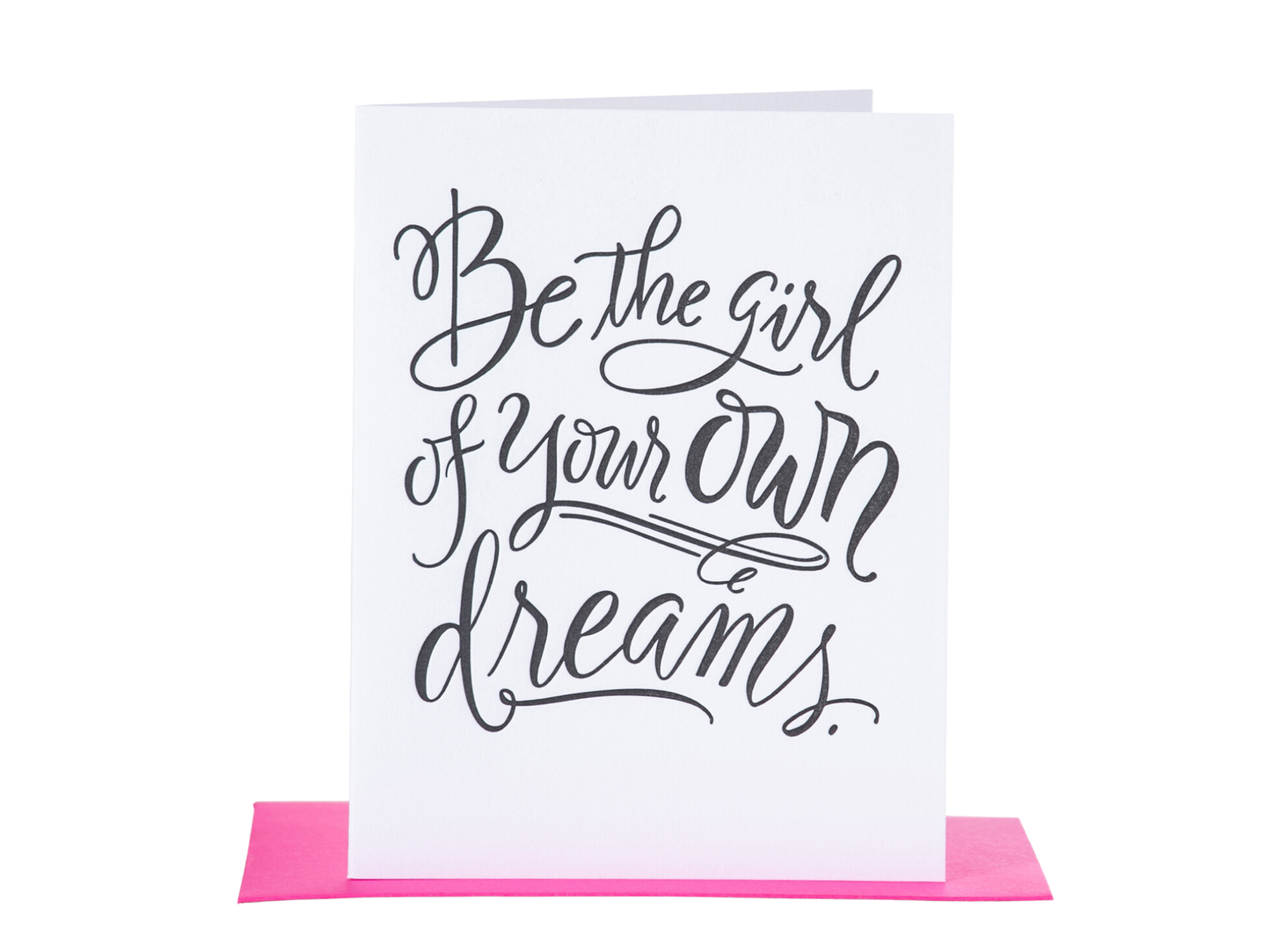 Girl of Your Own Dreams Card