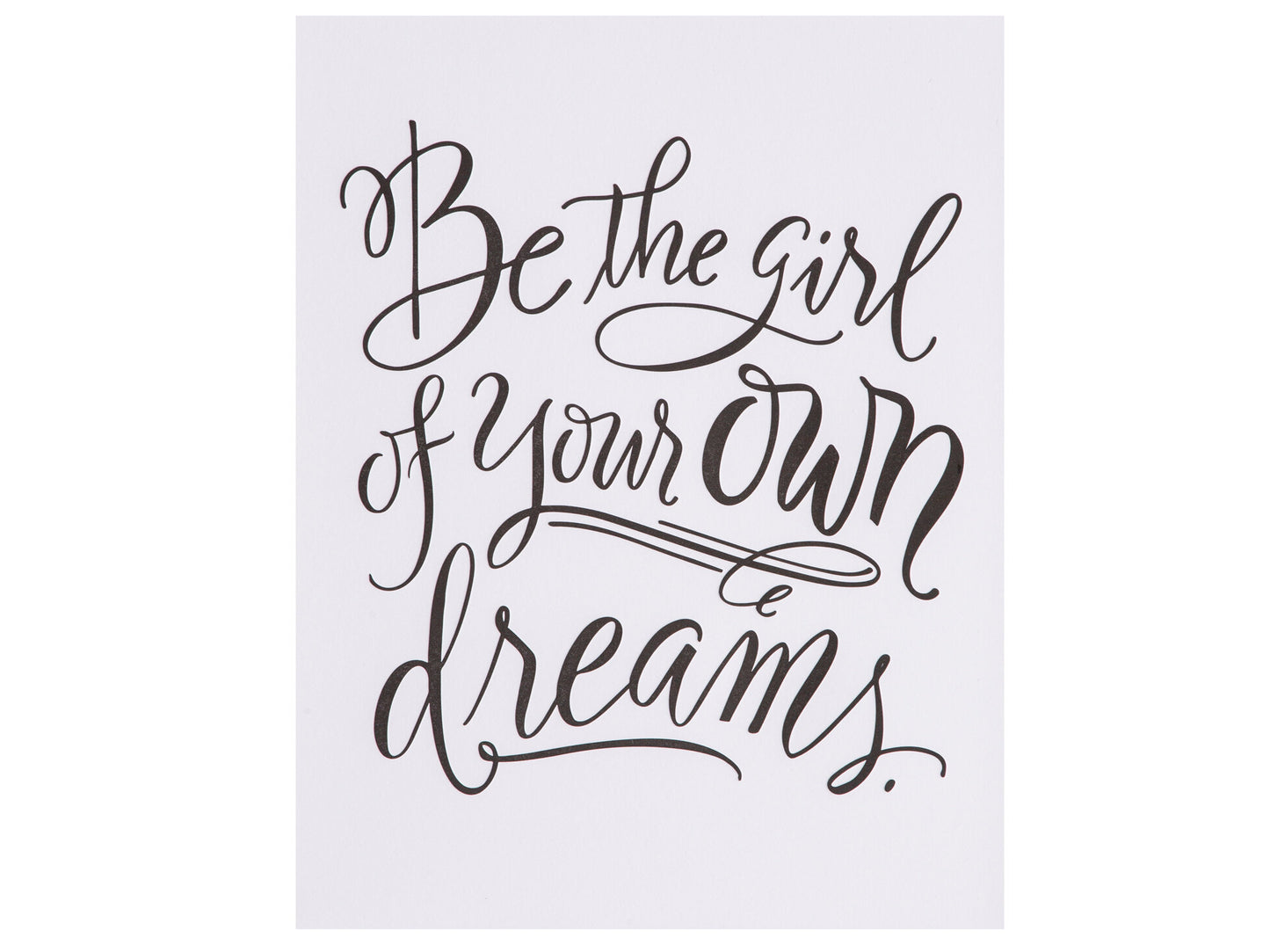 Be The Girl Of Your Own Dreams