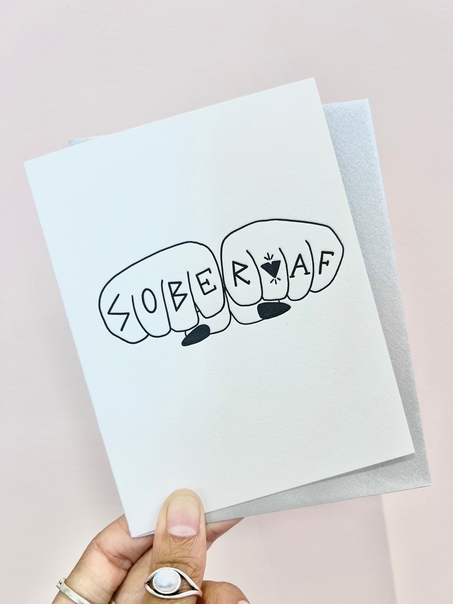 Sober AF Card  - Liz Deleo Collaboration PiPH by Paper Epiphanies